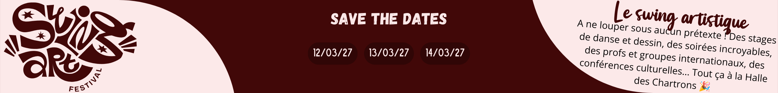 Save the Dates - Swing Art Festival Du 12 au 14 mars 2027 à la Halle des Chartrons, c'est l'évènement à ne pas manquer : des initiations de danse, stages de dessin, danse et soirées inoubliables